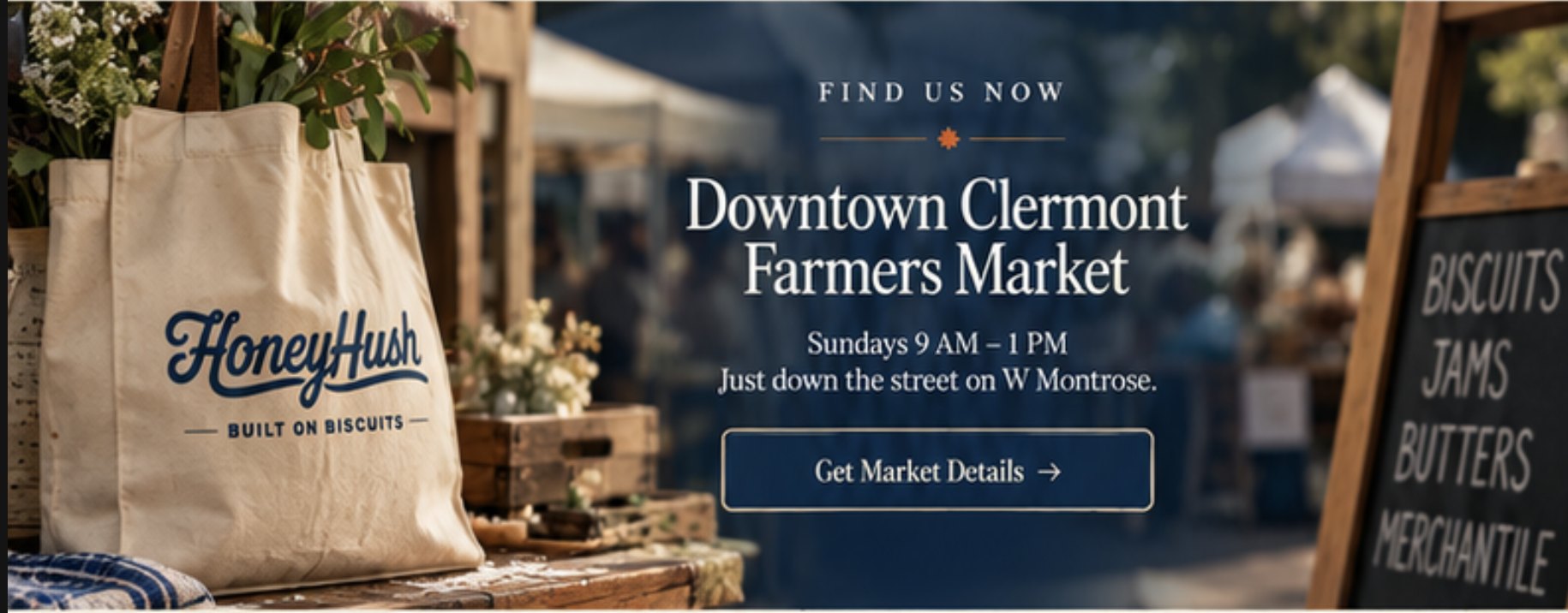 A Honey Hush tote bag and a chalkboard reading Biscuits, Jams, Butters, Merchantile at the farmers market